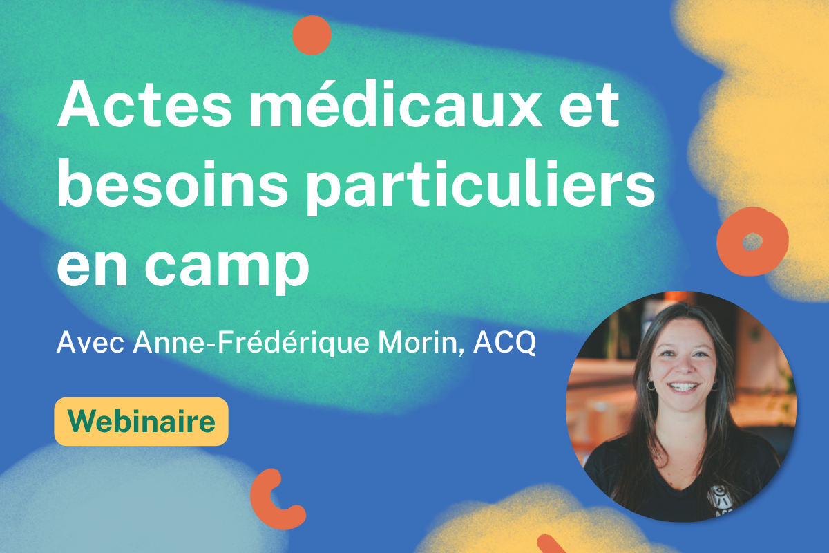 Actes medicaux et besoins particuliers en camp