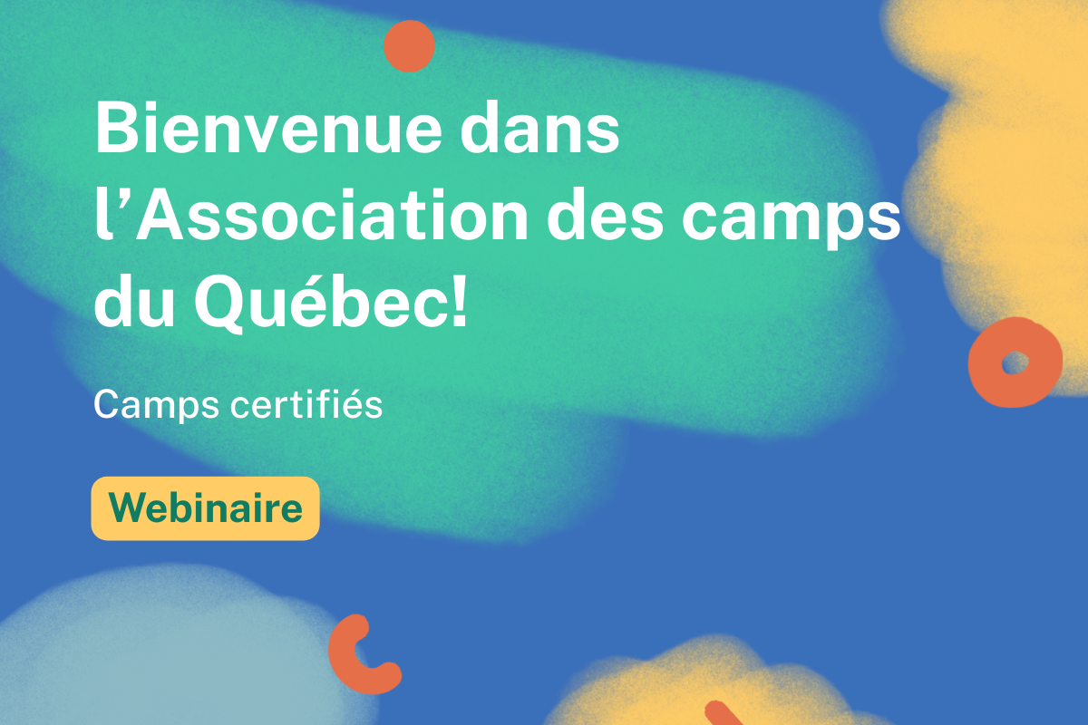 Bienvenue dans l Association des camps du Quebec camp certif